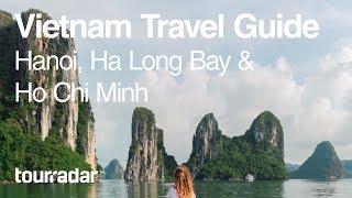 Vietnam Travel Guide Hanoi Ha Long Bay Ho Chi Minh [upl. by Trocki714]