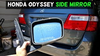 HONDA ODYSSEY SIDE MIRROR REMOVAL REPLACEMENT [upl. by Harl]