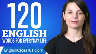 120 English Words for Everyday Life  Basic Vocabulary 6 [upl. by Arihsat]