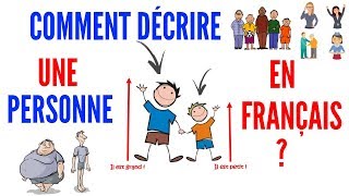 COMMENT DÉCRIRE UNE PERSONNE EN FRANÇAIS  Cours de français [upl. by Nylaj499]