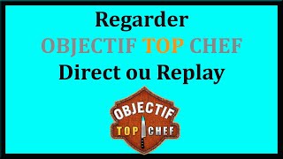 Comment regarder objectif Top Chef 2020 sur M6 streaming ou replay gratuit sur PC [upl. by Yrahcaz]