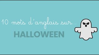 Anglais Vocabulaire Halloween [upl. by Icrad]