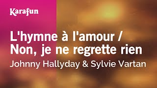 Karaoke Lhymne à lamour  Non je ne regrette rien  Johnny Hallyday amp Sylvie Vartan [upl. by Safko]