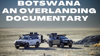 BOTSWANA  AN OVERLANDING DOCUMENTARY  PART 1 [upl. by Notsirt960]