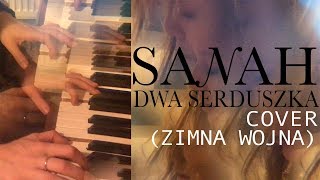 sanah  dwa serduszka  cover ZIMNA WOJNA [upl. by Haynes]