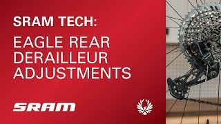 SRAM Tech Eagle Rear Derailleur Adjustments [upl. by Narut]