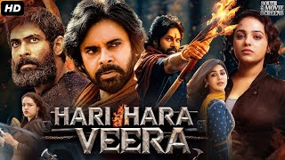 Pawan Kalyans HARI HARA VEERA Full Movie In Hindi  Rana Daggubati Nithya  South Action Movie [upl. by Ennaul]