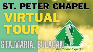 St Peter Chapel STA MARIA BULACAN Virtual Tour [upl. by Janessa]