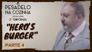 Pesadelo na Cozinha Hero’s Burger – Parte 4 [upl. by Sulamith332]