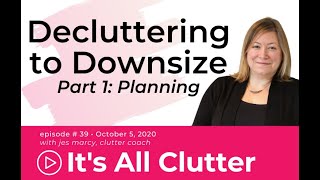 Its All Clutter 39 Decluttering to Downsize Part 1 [upl. by Bowerman]