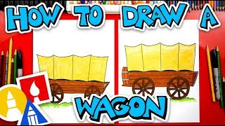 How To Draw A Pioneer Wagon [upl. by Bronk521]