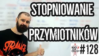 Stopniowanie przymiotników  ROCK YOUR ENGLISH 128 [upl. by Martin]