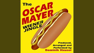 The Oscar Mayer Wiener Jingle [upl. by Ennaer]