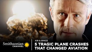 5 Tragic Plane Crashes That Changed Aviation  Air Disasters  Smithsonian Channel [upl. by Nnep]