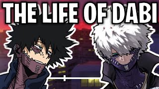 The Life Of Dabi My Hero Academia [upl. by Huberty]