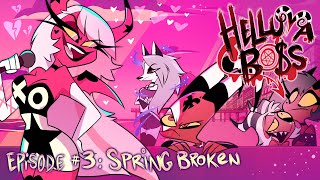 HELLUVA BOSS  Spring Broken  S1 Episode 3 [upl. by Mancino116]