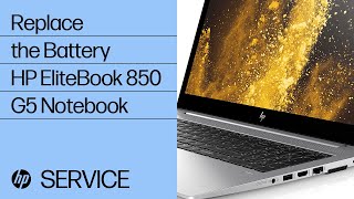 Replace the Battery  HP EliteBook 850 G5 Notebook  HP Support [upl. by Mikaela584]