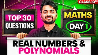 Day 1  Complete Maths in 7 Days🔥 30 Most Expected Questions  Real Numbers amp Polynomials [upl. by Adella]