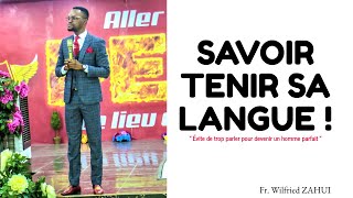 SAVOIR TENIR SA LANGUE  Fr Wilfried ZAHUI [upl. by Lalitta]