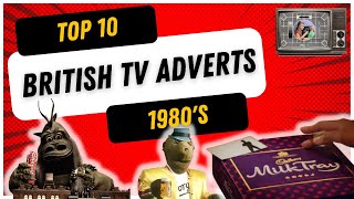 TOP 10 British TV Adverts 1980s [upl. by Magnus]