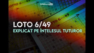 Loto 6 din 49 explicat pe înțelesul tuturor [upl. by Pozzy]