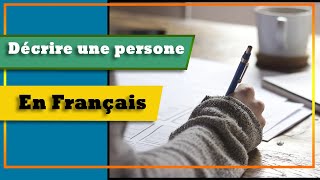 Décrire une personne en français [upl. by Edras]