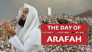 TODAY IS THE BIG DAY The Day of Arafah  Its Virtues amp History  Mufti Menk [upl. by Ursala37]