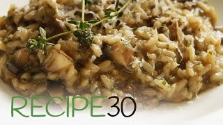 Perfect Mushroom Risotto  By RECIPE30com [upl. by Ennaimaj]