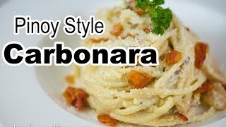 Pinoy Style Carbonara  Filipino Carbonara Recipe  Panlasang Pinoy [upl. by Noelyn]