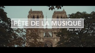 Fête de la Musique Paris 2017 [upl. by Ossie]