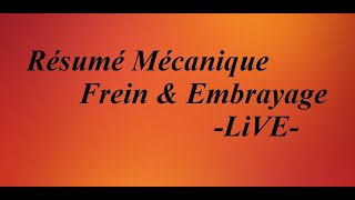 Frein amp Embrayage Résumé mecanique Bac LiVE [upl. by Aelahc]