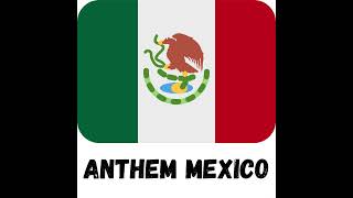 Anthem Mexico [upl. by Winou]