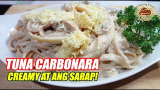 TUNA CARBONARA 🍝 CREAMY AT ANG SARAP [upl. by Debbra]