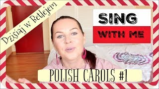 HOW TO SING POLISH CAROLS 1  DZISIAJ W BETLEJEM [upl. by Alduino970]