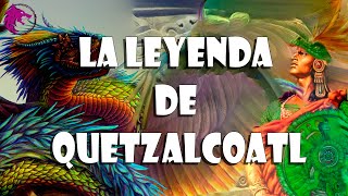 La leyenda de Quetzalcoatl Mitologia Tolteca [upl. by Benjamen]