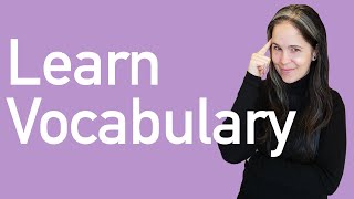 VOCABULARY Exactly How to Learn Vocabulary for Conversation [upl. by Joan]