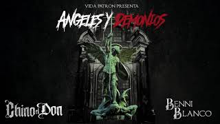 Chino El Don Angeles Y Demonios ft Benni Blanco [upl. by Kiele]