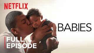 Babies  Love  FULL EPISODE  Netflix [upl. by Dorr]