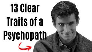 13 Clear Traits of a Psychopath Spot Them [upl. by Nynahs483]