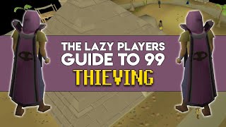 The Lazy Players Guide to 99 Thieving [upl. by Annoid756]