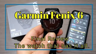 Garmin Fenix 6  Full Review  The GOAT GPS Smartwatch [upl. by Dat]