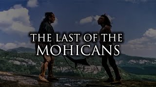 The Last of the Mohicans [upl. by Gibeon]