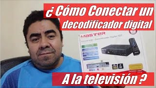 como se conecta un decodificador digital tdt Master tutorial [upl. by Dawkins]