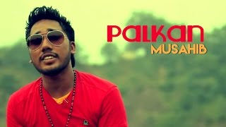 Musahib  Palkan  Official Video  Punjabi Song [upl. by Erminie]