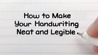 How to Write Neatly  Improve Your Handwriting [upl. by Peednas]