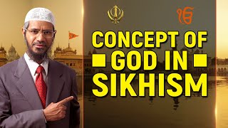 Concept of God in Sikhism  Dr Zakir Naik [upl. by Mian]