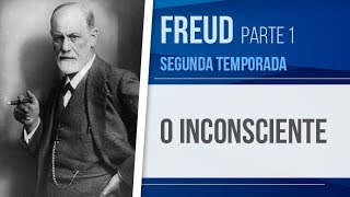 FREUD 1 – O INCONSCIENTE  PSICANÁLISE SEGUNDA TEMPORADA [upl. by Lura562]