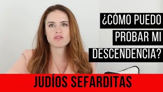 SEFARDÍES ¿Cómo demostrar que eres descendiente de Judío [upl. by Arbmat115]