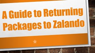 A Guide to Returning Packages to Zalando [upl. by Ebsen]