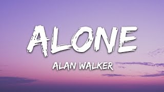 Alan Walker  Alone Lyrics [upl. by Attenna]